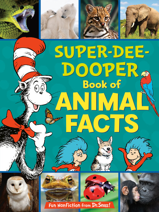 Title details for The Cat in the Hat's Learning Library Super-Dee-Dooper Book of Animal Facts by Courtney Carbone - Available